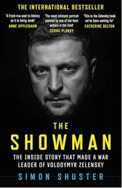 Omslag van The Showman The Inside Story That Made a War Leader of Volodymyr Zelensky