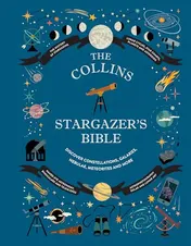 Omslag van Collins Stargazer's Bible Your Illustrated Companion to the Night Sky