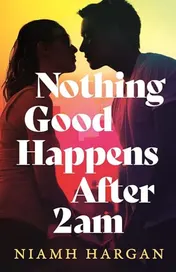 Omslag van Nothing Good Happens After 2AM