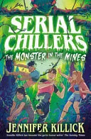 Omslag van Serial Chillers: Monster in the Mines (Serial Chillers , Book 2)