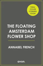 Omslag van The Floating Amsterdam Flower Shop (the Floating Shop Series, Book 1)