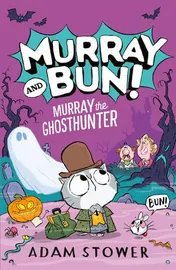 Omslag van HARPERCOLLINSCHILDRENSBOOKS Murray the Ghosthunter.