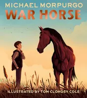 Omslag van War Horse Picture Book A Beloved Modern Classic Adapted for a New Generation of Readers