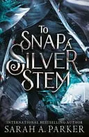Omslag van To Snap a Silver Stem