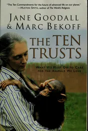 Omslag van The Ten Trusts What We Must Do to Care for The Animals We Love