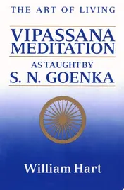 Omslag van The Art of Living Vipassana Meditation: As Taught by S. N. Goenka