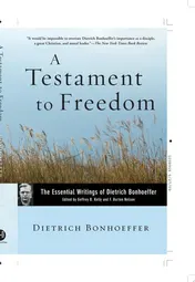 Omslag van A Testament to Freedom The Essential Writings of Dietrich Bonhoeffer