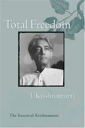 Omslag van Total Freedom The Essential Krishnamurti