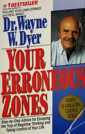 Omslag van Your Erroneous Zones Step-by-Step Advice for Escaping the Trap of Negative Thinking and Taking Control of Your Life