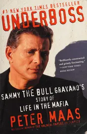 Omslag van Underboss Sammy the Bull Gravano's Story of Life in the Mafia