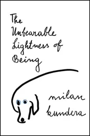 Omslag van The Unbearable Lightness of Being A Novel