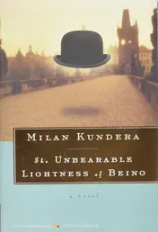 Omslag van The Unbearable Lightness of Being A Novel