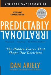 Omslag van Predictably Irrational, Revised and Expanded Edition The Hidden Forces That Shape Our Decisions
