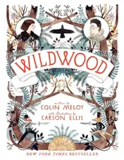 Omslag van Wildwood The Wildwood Chronicles