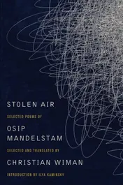 Omslag van Stolen Air Selected Poems of Osip Mandelstam