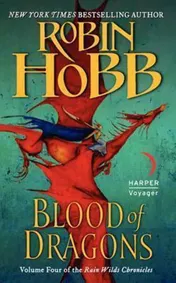 Omslag van Blood of Dragons Volume Four of the Rain Wilds Chronicles