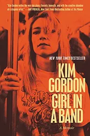 Omslag van Girl in a Band A Memoir