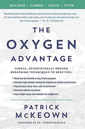 Omslag van The Oxygen Advantage Simple, Scientifically Proven Breathing Techniques to Help You Become Healthier, Slimmer, Faster, and Fitter