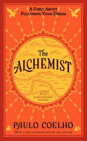 Omslag van The Alchemist 25th Anniversary A Fable About Following Your Dream