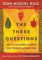 Omslag van The Three Questions How to Discover and Master the Power Within You