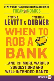 Omslag van When to Rob a Bank ...and 131 More Warped Suggestions and Well-Intended Rants
