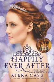 Omslag van Happily Ever After: Companion to the Selection Series