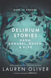 Omslag van Delirium Stories: Hana, Annabel, Raven, and Alex