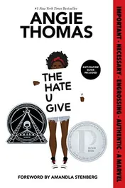 Omslag van The Hate U Give A Printz Honor Winner