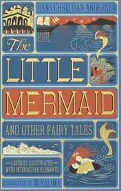 Omslag van Little Mermaid and Other Fairy Tales, The (Illustrated with Interactive Elements