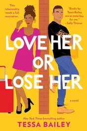 Omslag van Love Her Or Lose Her A Novel