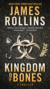 Omslag van Kingdom of Bones A Sigma Force Novel