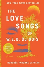Omslag van The Love Songs of W.E.B. Du Bois A Novel