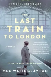 Omslag van The Last Train to London A Novel