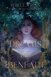Omslag van Dreams Lie Beneath