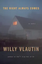 Omslag van The Night Always Comes A Novel