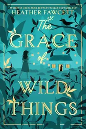 Omslag van The Grace of Wild Things