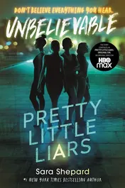 Omslag van Pretty Little Liars #4: Unbelievable