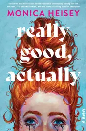 Omslag van Really Good, Actually A Novel