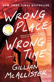 Omslag van Wrong Place Wrong Time A Novel