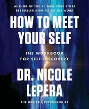 Omslag van How to Meet Your Self The Workbook for Self-Discovery