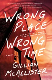 Omslag van Wrong Place Wrong Time A Novel
