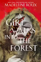 Omslag van A Girl Walks Into the Forest
