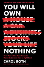 Omslag van You Will Own Nothing Your War with a New Financial World Order and how to Fight Back