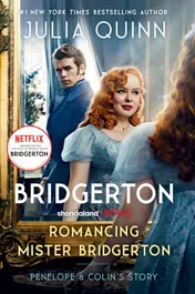 Omslag van Romancing Mister Bridgerton [TV Tie-In] Penelope and Colin's Story, the Inspiration for Bridgerton Season Three