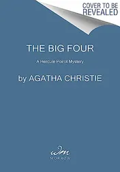 Omslag van The Big Four A Hercule Poirot Mystery: The Official Authorized Edition