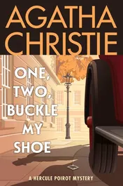 Omslag van One, Two, Buckle My Shoe A Hercule Poirot Mystery: the Official Authorized Edition