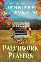 Omslag van The Patchwork Players An Elm Creek Quilts Novel