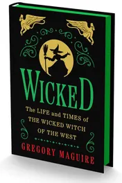 Omslag van Wicked Collector's Edition The Life and Times of the Wicked Witch of the West