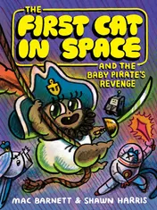 Omslag van The First Cat in Space and the Baby Pirate's Revenge A Graphic Novel