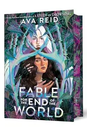 Omslag van Fable for the End of the World Deluxe Limited Edition